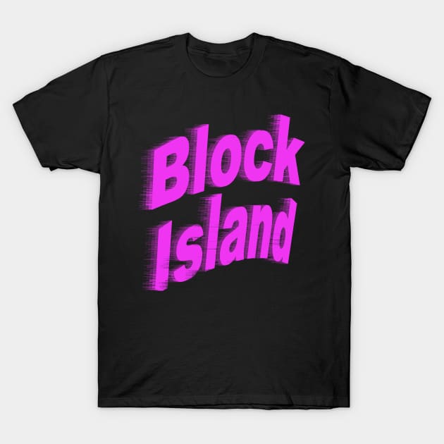 Block Island - Rhode Island T-Shirt by Lobo Del Noir